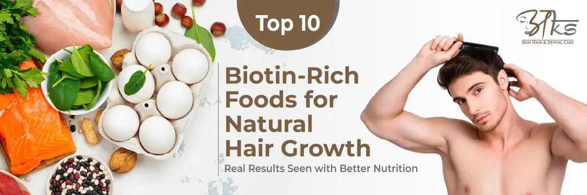 Top 10 Biotin-Rich Foods for Natural Hair Growth
